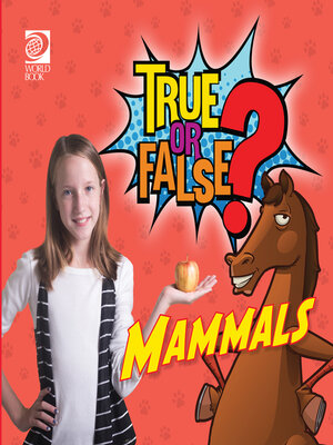 cover image of True or False? Mammals